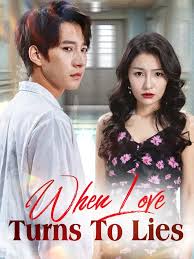 When Love Turns To Lies
